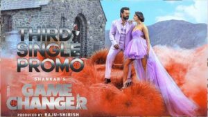 గేమ్ ఛేంజర్ నుండి ‘హైరానా’ సాంగ్ వచ్చేస్తుంది