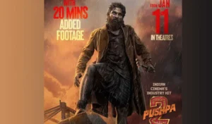 పుష్ప 2: అదనపు 20 నిమిషాల ఫుటేజీతో రీలోడ్