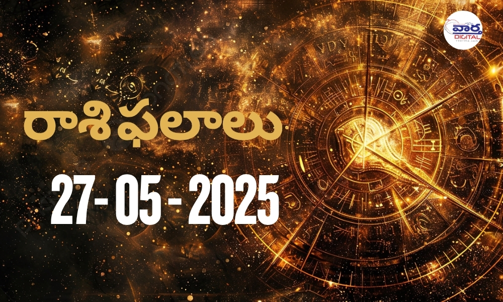 Today Horoscope – Rasi Phalalu : 27 May 2025