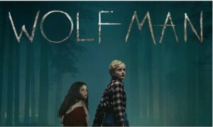 ఓటీటీలోకి వచ్చేసిన హార్రర్ “ఉల్ఫ్ మ్యాన్”