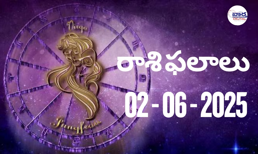 Today Horoscope – Rasi Phalalu : 02 June 2025