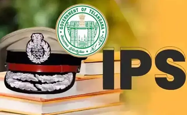 Telangana Police: తెలంగాణ లో ఐపీఎస్ అధికారుల బదిలీ
