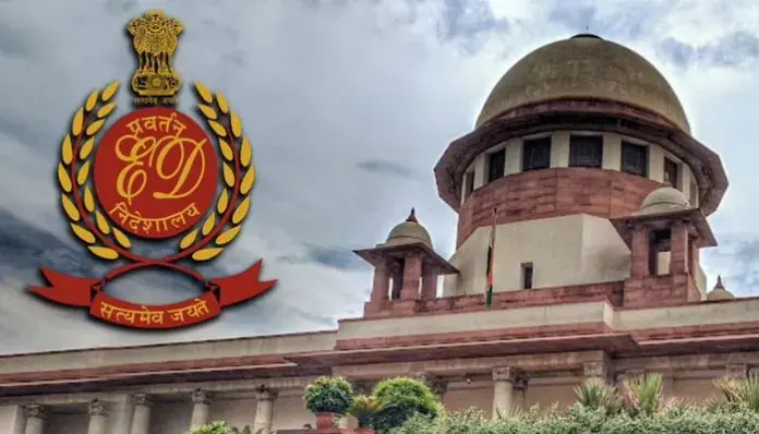 Supreme Court: ఈడీపై సుప్రీంకోర్టు తీవ్ర ఆగ్రహం