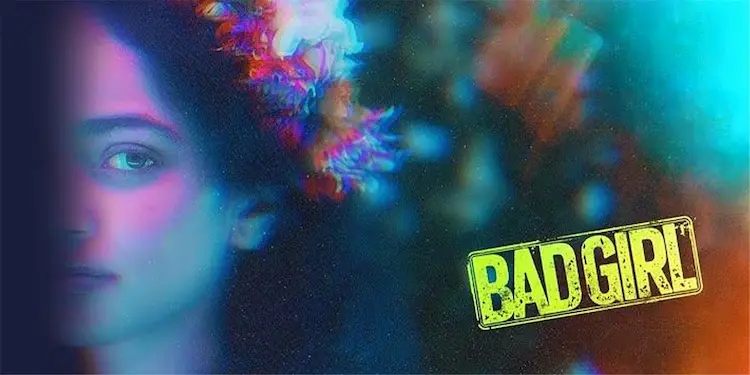 Bad Girl: ఎట్ట‌కేల‌కు 'బ్యాడ్ గ‌ర్ల్' సినిమాకు సెన్సార్ బోర్డు గ్రీన్ సిగ్న‌ల్