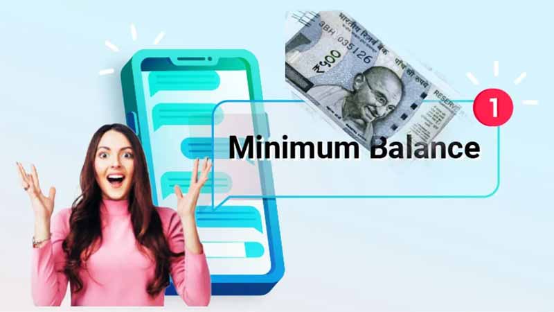 Minimum Balance : ఈ బ్యాంకుల్లో మినిమం బ్యాలెన్స్ పై ఫైన్ లేదు