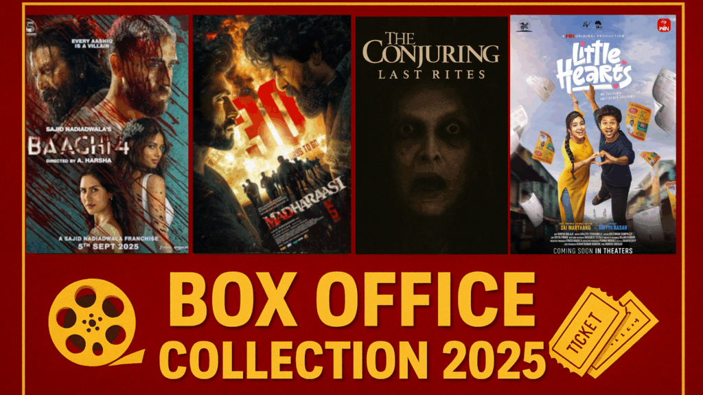 This Week’s Box Office Collections 2025 : బాఘీ 4 నుంచి లిటిల్ హార్ట్స్ వరకు హిట్ & ఫ్లాప్ అప్‌డేట్స్