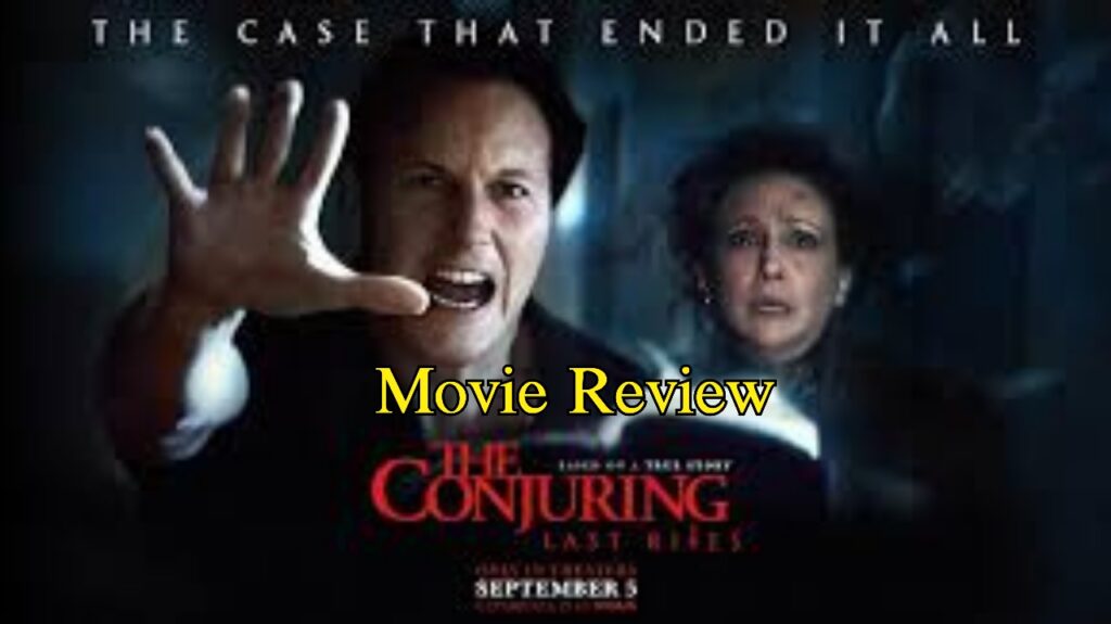 The Conjuring Last Rites Movie Review : ఆడియన్స్ రివ్యూ అభిమానుల మిశ్రమ స్పందన, హారర్ కంటే కథే డెమన్