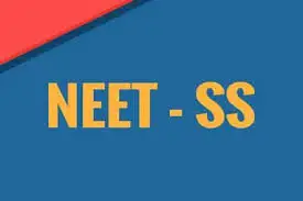 సూపర్ స్పెషాలిటీ కోర్సులకు NEET-SS 2025 దరఖాస్తులు ప్రారంభం