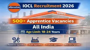 IOCL: 501 apprentice posts.. Last date for application tomorrow