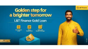 గోల్డ్ లోన్ విభాగంలో సరికొత్త వృద్ధిని సాధించిన ఎల్ అండ్ టి ఫైనాన్స్ లిమిటెడ్
