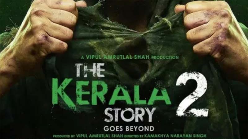 The Kerala Story 2 : ‘ది కేరళ స్టోరీ-2’కి షాకింగ్ కలెక్షన్లు