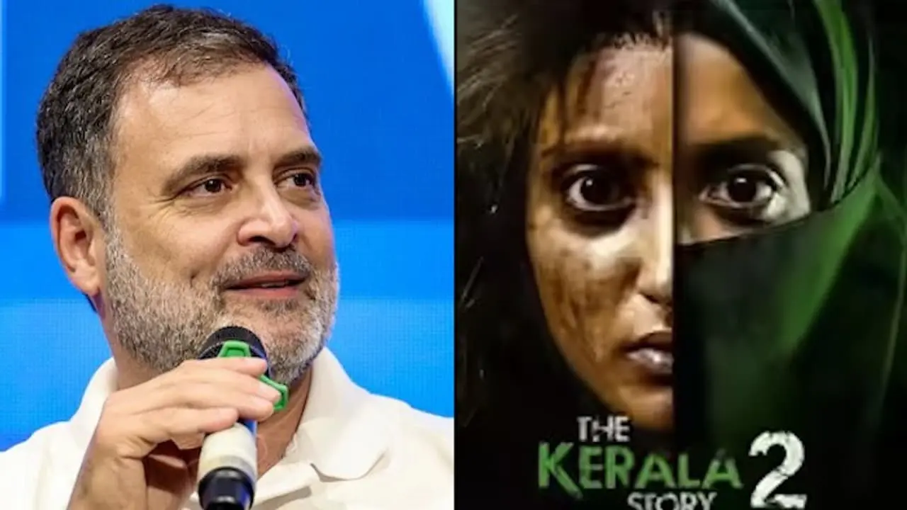 The Kerala Story 2: Rahul Gandhi's sensational comments on 'The Kerala Story 2'
